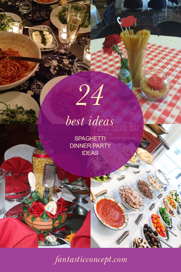 24 Best Ideas Spaghetti Dinner Party Ideas Home, Family, Style and
